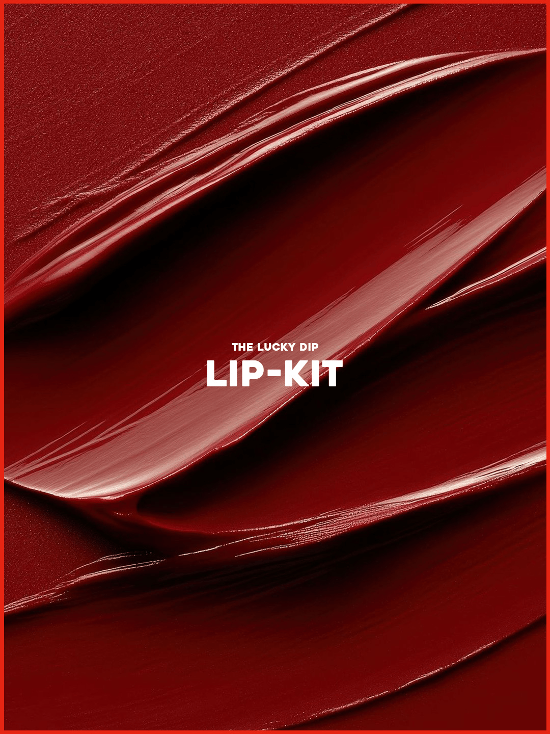 The Lucky Dip: Lip Kit