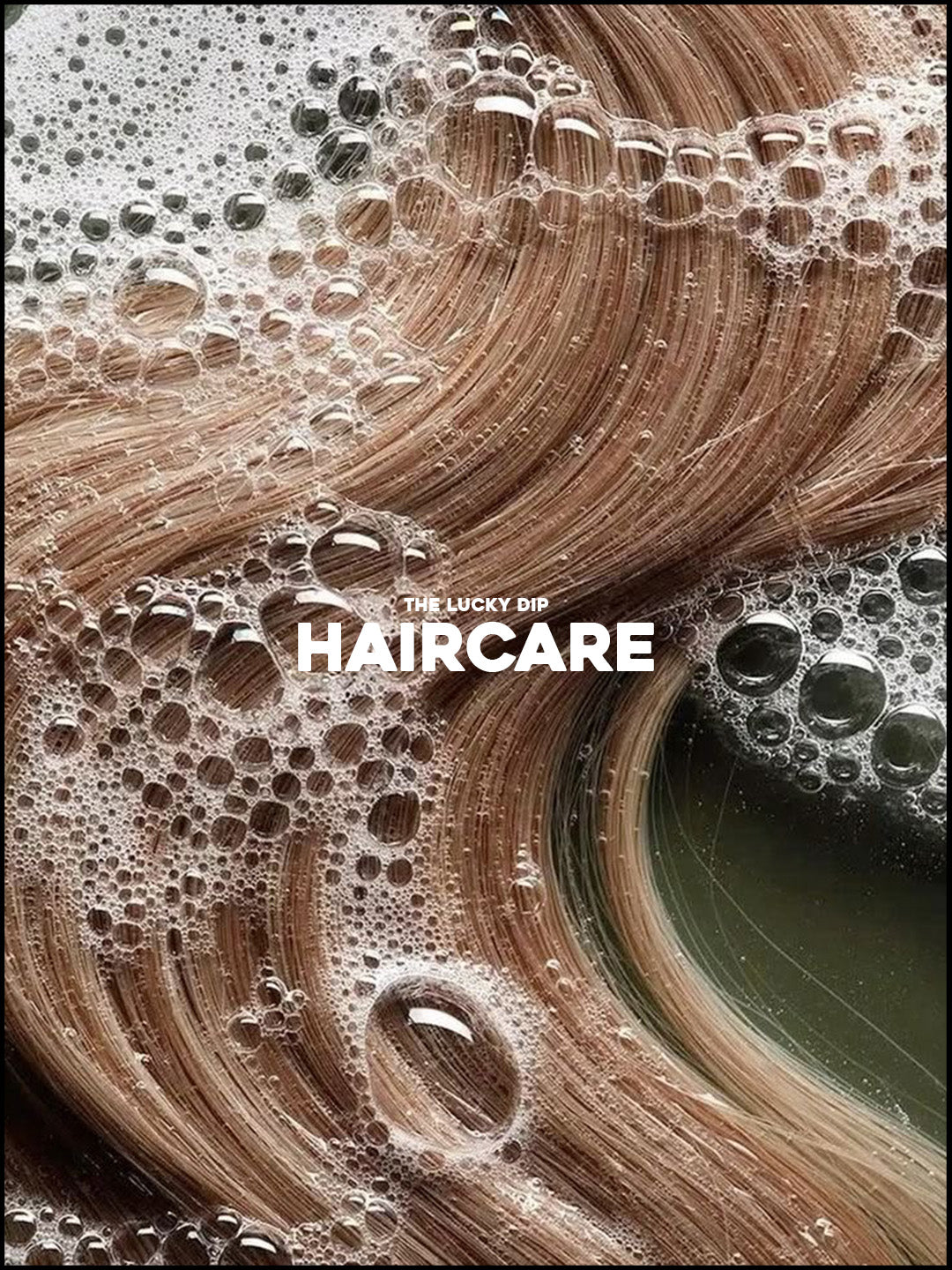 The Lucky Dip: Haircare
