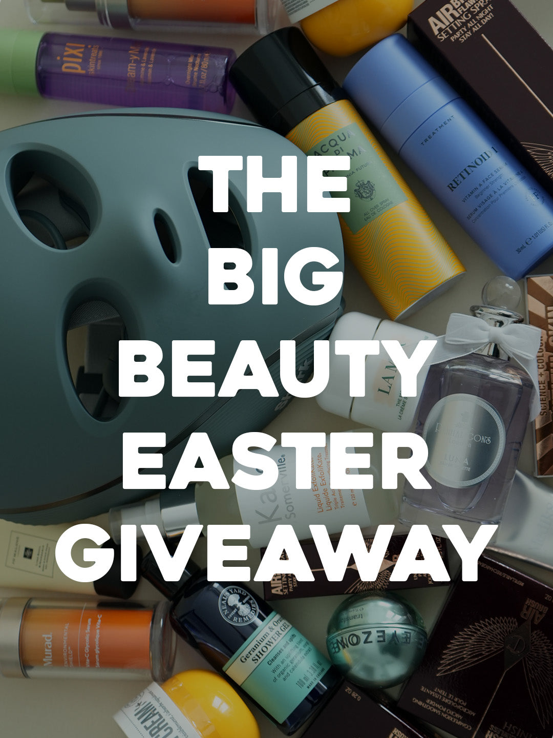 The Big Beauty Easter Giveaway